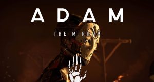ADAM: The Mirror . . .
