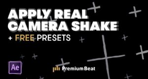 Camera Shake Presets for After Effects . . .