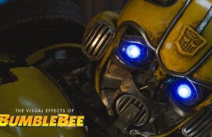 Behind the Magic – The Visual Effects of Bumblebee . . .