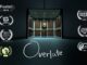 ‘Overlate’ – Short Film . . .